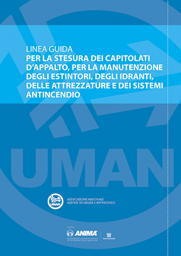 La stesura dei capitolati d'appalto, per la manutenzione degli estintori, degli idranti, delle attrezzature e dei sistemi antincendio